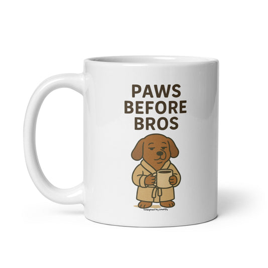 Paws Before Bros Novelty Mug