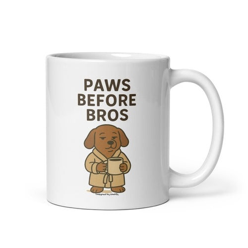 Paws Before Bros Novelty Mug